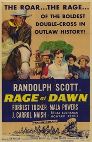Rage at Dawn - movie with Randolph Scott.