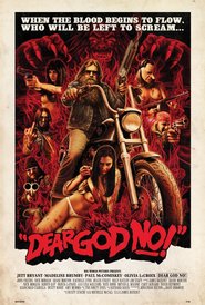 Dear God No! is the best movie in Djonni Kollinz filmography.