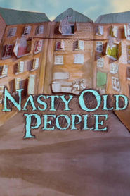 Nasty Old People is the best movie in Anna Nevander filmography.