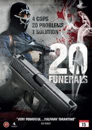 20 Funerals is the best movie in Dominic Santana filmography.