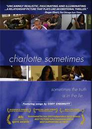 Charlotte Sometimes is the best movie in Matt Westmore filmography.