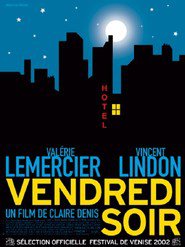 Vendredi soir - movie with Vincent Lindon.