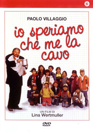 Io speriamo che me la cavo - movie with Paolo Villaggio.