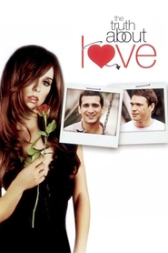 The Truth About Love - movie with Jennifer Love Hewitt.
