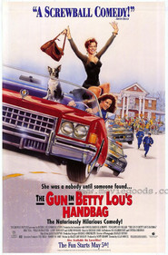 The Gun in Betty Lou's Handbag - movie with Xander Berkeley.