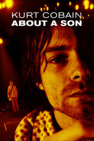 Kurt Cobain About a Son - movie with Courtney Love.