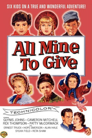 All Mine to Give - movie with Cameron Mitchell.