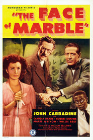 The Face of Marble - movie with John Carradine.