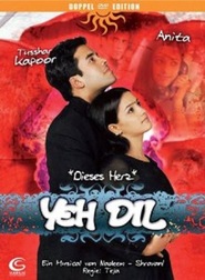 Yeh Dil - movie with Tusshar Kapoor.