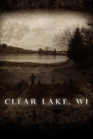 Film Clear Lake, WI.