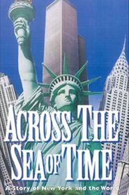 Across the Sea of Time is the best movie in John McDonough filmography.