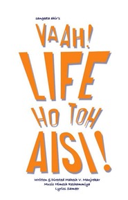 Vaah! Life Ho Toh Aisi! - movie with Sanjay Dutt.