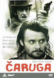 Caruga - movie with Ivo Gregurevic.