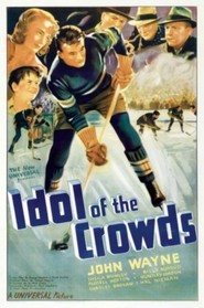 Idol of the Crowds - movie with Rassell Hopton.