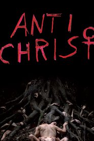 Antichrist - movie with Willem Dafoe.
