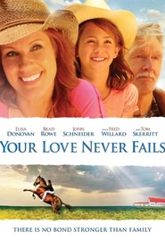 Your Love Never Fails is the best movie in Anna Barnholts filmography.