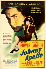 Johnny Apollo - movie with Tyrone Power.