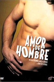 Amor de hombre is the best movie in Joaquin Luna filmography.