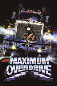 Maximum Overdrive - movie with Pat Hingle.