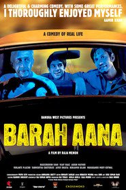 Barah Aana - movie with Naseeruddin Shah.