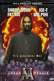Urban Menace - movie with Fat Joe.