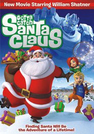 Gotta Catch Santa Claus - movie with William Shatner.