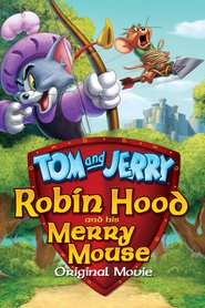 Animation movie Tom and Jerry: Robin Hood and His Merry Mouse.