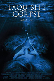Exquisite Corpse - movie with Nicole Vicius.