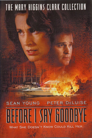 Before I Say Goodbye - movie with Peter DeLuise.
