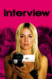 Interview is the best movie in Danny Schechter filmography.