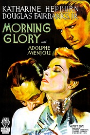 Morning Glory - movie with Adolphe Menjou.