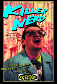Killer Nerd is the best movie in Chip Cipriano filmography.