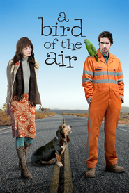 A Bird of the Air - movie with Stephanie Jones.