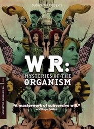 W.R. - Misterije organizma is the best movie in Jagoda Kaloper filmography.