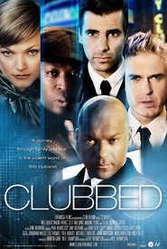 Clubbed - movie with Shaun Parkes.