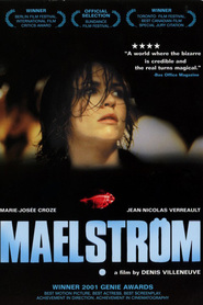 Maelstrom - movie with Marc Gelinas.