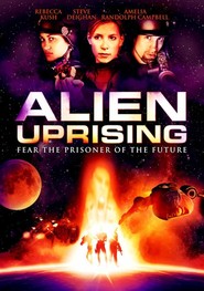 Alien Uprising is the best movie in Steve Deighan filmography.