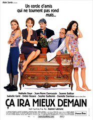 Ca ira mieux demain - movie with Nathalie Baye.