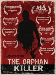The Orphan Killer - movie with Matt Farnsworth.