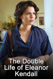 The Double Life of Eleanor Kendall - movie with Paul Hopkins.