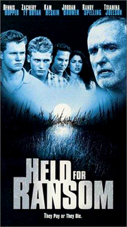 Held for Ransom - movie with Dennis Hopper.