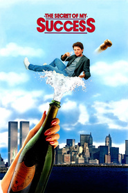 The Secret of My Success - movie with Michael J. Fox.