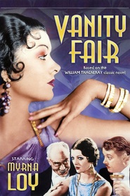 Vanity Fair - movie with Myrna Loy.