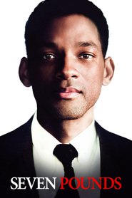 Seven Pounds - movie with Will Smith.