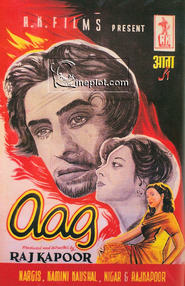 Aag - movie with Raj Kapoor.