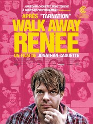 Walk Away Renee is the best movie in Jonathan Caouette filmography.