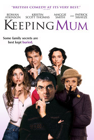 Keeping Mum - movie with Maggie Smith.