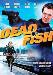 Dead Fish - movie with Iddo Goldberg.