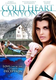 Cold Heart Canyon is the best movie in Will Lupardus filmography.