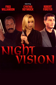Night Vision - movie with Cynthia Rothrock.